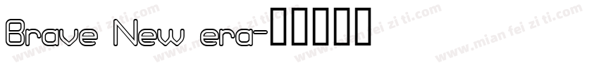 Brave New era字体转换